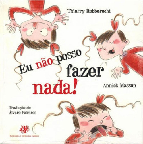 Eu Não Posso Fazer Nada, De Robberecht, Thierry. Editora Berlendis & Vertecchia, Capa Mole Em Português