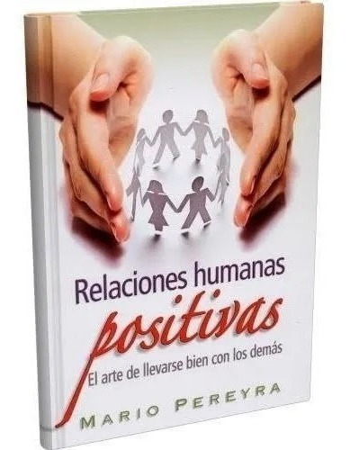 Relaciones Humanas Positivas