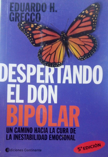 Grecco Despertando El Don Bipolar Un Camino Hacia La Cura