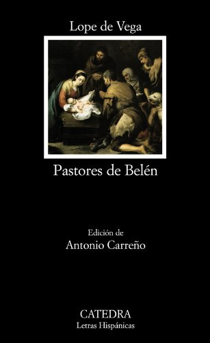 Pastores De Belen: Prosas Y Versos Divinos -letras Hispanica