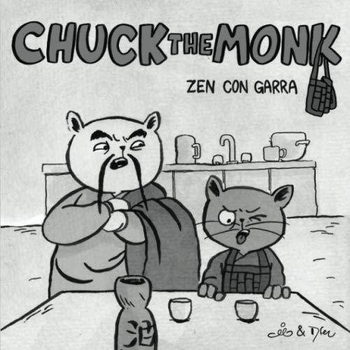 Chuck The Monk - Zen Con Garra: Sabiduria Gatuna Y La Búsque