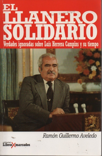 El Llanero Solidario Ramon Guillermo Aveledo 