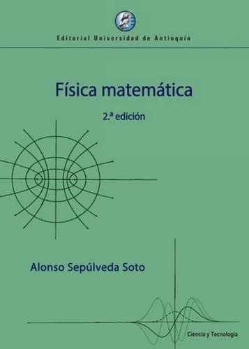 Libro Fisica Matematica 2da. Edición