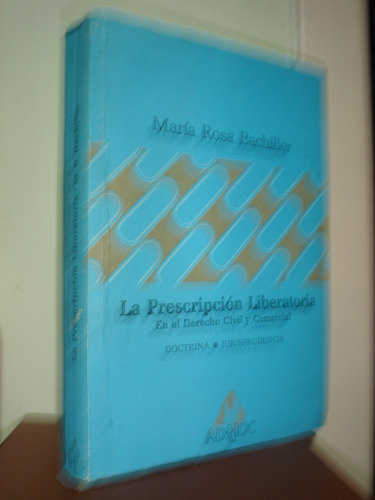 La Prescripción Liberatoria M R Bachiller 1985 Lbm (d)