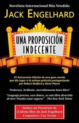 Libro Una Proposicion Indecente - Jack Engelhard