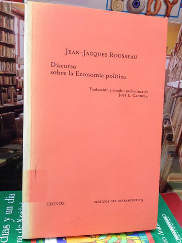 Discurso Sobre La Economía Política - Ed. Tecnos - Filosofia