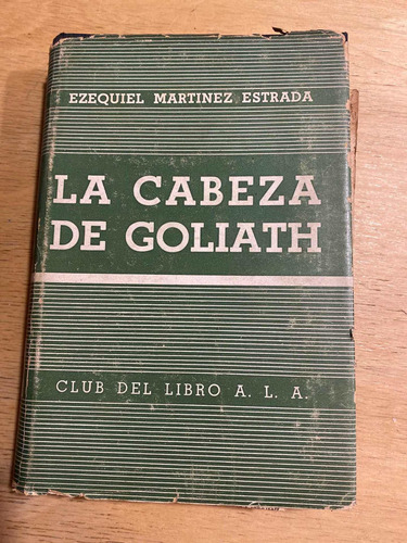 La Cabeza De Goliath - Martinez Estrada, Ezequiel