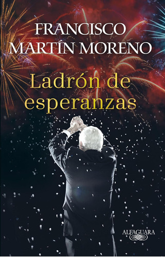 Libro: El Ladrón De Esperanzas The Thief Of Hopes (spanish E