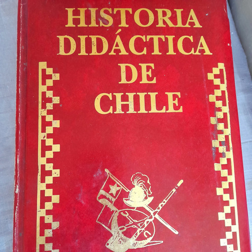 Historia Didáctica De Chile