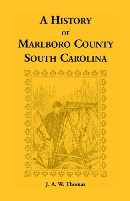 Libro History Of Marlboro County, South Carolina - Thomas...