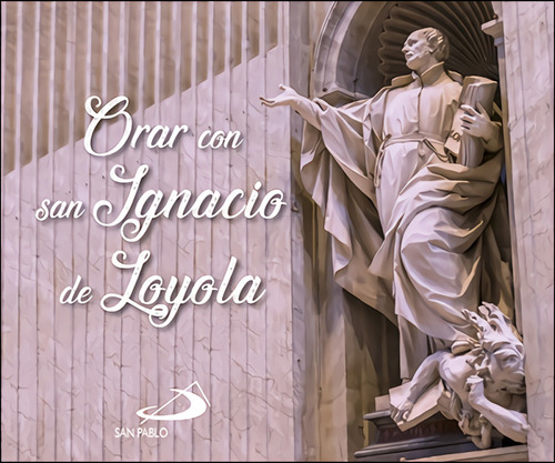 Libro Orar Con San Ignacio De Loyola