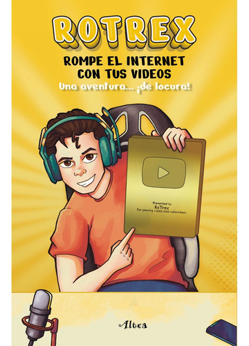 Libro Rotrex. Rompe El Internet Con Tu Videos