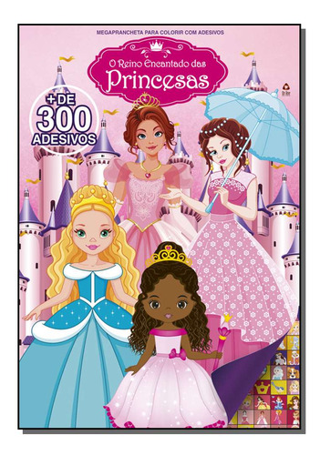 Libro Reino Encantado Das Princesas O Mega Prancheta De Edit