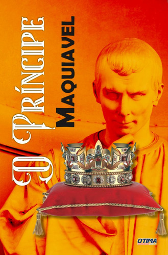 O Príncipe, De Maquiavel, Nicolau. Editora Otima Editora - Literatura Estrangeira Em Português