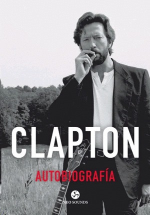 Libro Clapton Autobiografía Nvo