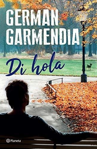 Di Hola - Garmendia, German, De Garmendia, Germ. Editorial Pla Publishing En Español