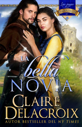 Libro: La Bella Novia (las Joyas De Kinfairlie) (spanish Edi