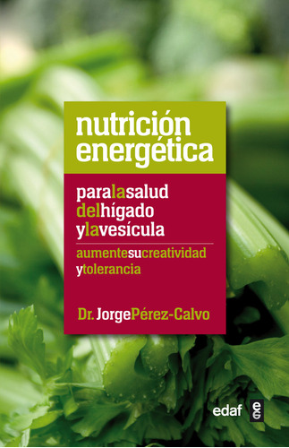 Nutricion Energetica Para La Salud Del Higado Y La Vesicu...