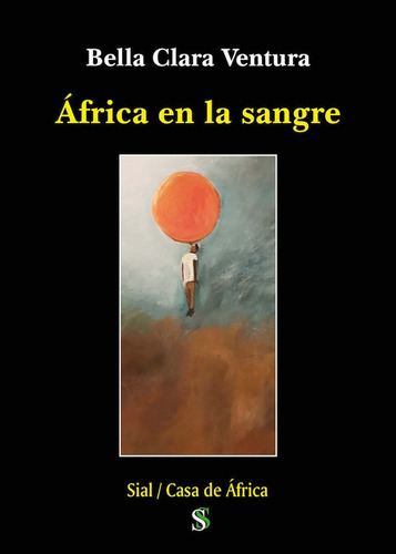 Africa En La Sangre, De Ventura, Bella Clara. Editorial Sial Ediciones, Tapa Blanda En Español