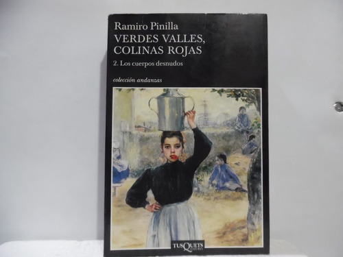 Verdes Valles, Colinas Rojas / Ramiro Pinilla / Tusquets