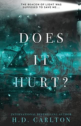 Book : Does It Hurt? Alternate Cover - Carlton, H. D.
