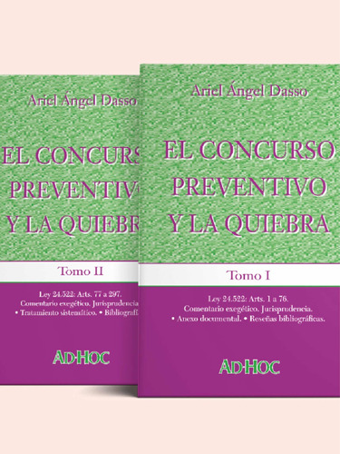 El Concurso Preventivo Y La Quiebra.2 Tomos - Dasso, Ariel