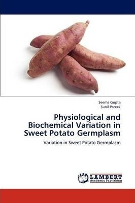 Physiological And Biochemical Variation In Sweet Potato G...