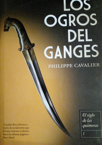 Philippe Cavalier - Los Ogros Del Ganges - Nuevo