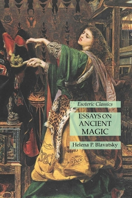Libro Essays On Ancient Magic: Esoteric Classics - Blavat...
