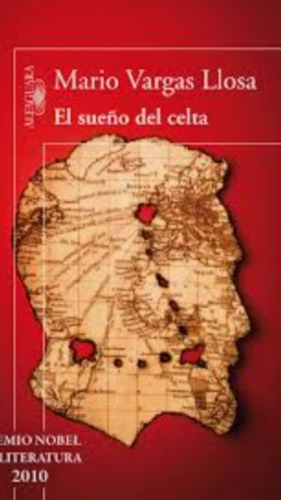 El Sueño Del Celta Mario Vargas Llosa (envíos)