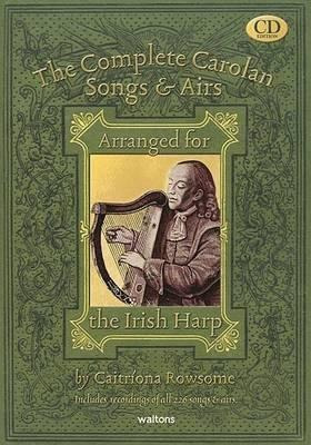 The Complete Carolan Songs & Airs : Arranged For Irish Ha...