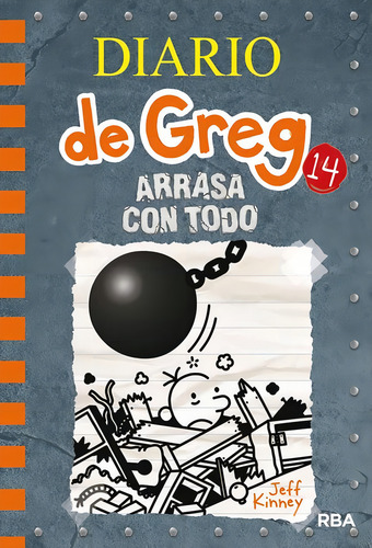 Arrasa Con Todo Diario De Greg 14 (tapa Dura) / Jeff Kinney