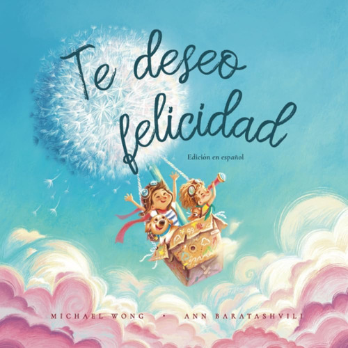 Libro: Te Deseo Felicidad: Edición En Español (i Wish You Ha