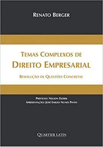 Temas Complexos De Direito Empresarial: Resolução De Questões Concretas, De Berger, Renato. Editora Quartier Latin ***, Capa Mole Em Português