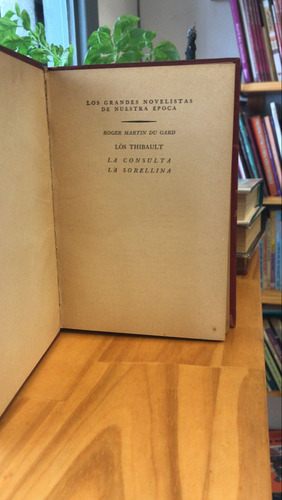 La Consulta/la Sorellina. Martin Du Gard. Losada. Tapa Dura (Usado)