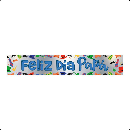 Cartel Metalizado Jumbo Feliz Dia Papa Paquete X 1