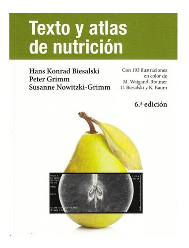 Texto Y Atlas De Nutrición 6ed Biesalski !