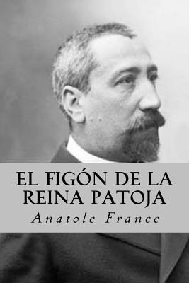 Libro El Figã³n De La Reina Patoja - France, Anatole