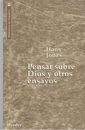 Pensar Sobre Dios Y Otros Ensayos, De Jonas, Hans. Editorial Herder, Tapa Blanda En Español, 1998