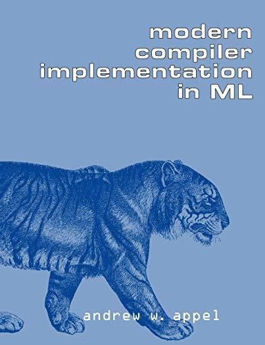 Book : Modern Compiler Implementation In Ml - Appel, Andrew