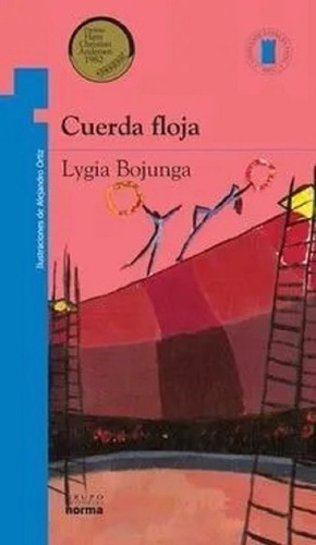 Cuerda Floja - Lygia Bojunga - Torre De Papel 