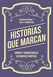 Historias Que Marcan - Eduardo Herrera