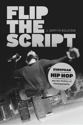 Flip The Script - J. Griffith Rollefson