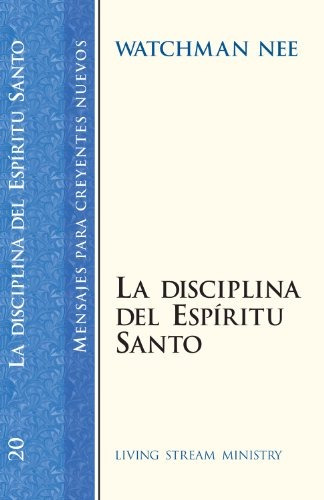 The Discipline Of The Holy Spirit (version En Espanol)la Des