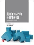 Administracion De Empresas : Objetivos Y Decision (original)