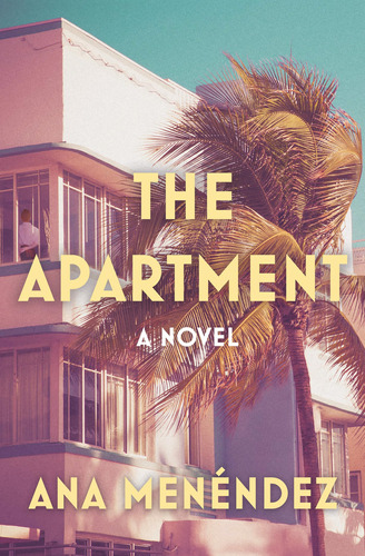 Book: The Apartment / Ana Menendez