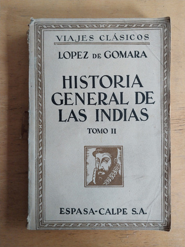 Historia General De Las Indias. Tomo Ii - De Gomara Lopez