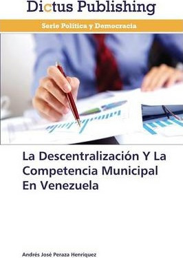 Libro La Descentralizacion Y La Competencia Municipal En ...