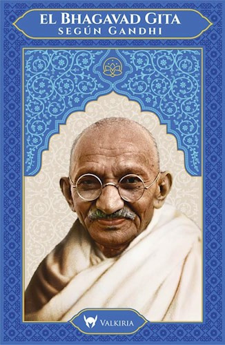 Bhagavad Gita Segun Gandhi El - Gandhi Mohandas - #l