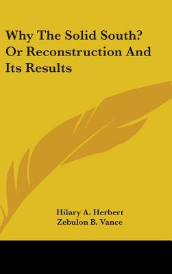 Libro Why The Solid South? Or Reconstruction And Its Resu...